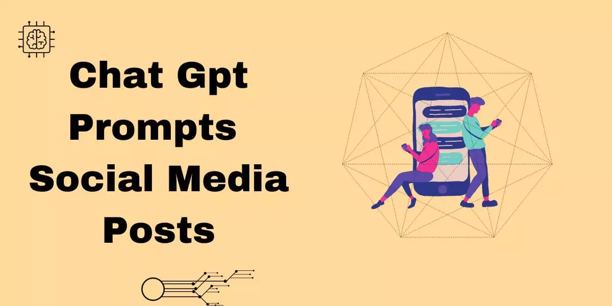 Chat GPT Prompts for Social Media Posts