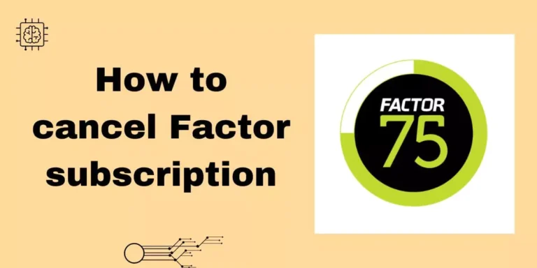 [Guide Updated] How to Cancel Factor Subscription in 2024