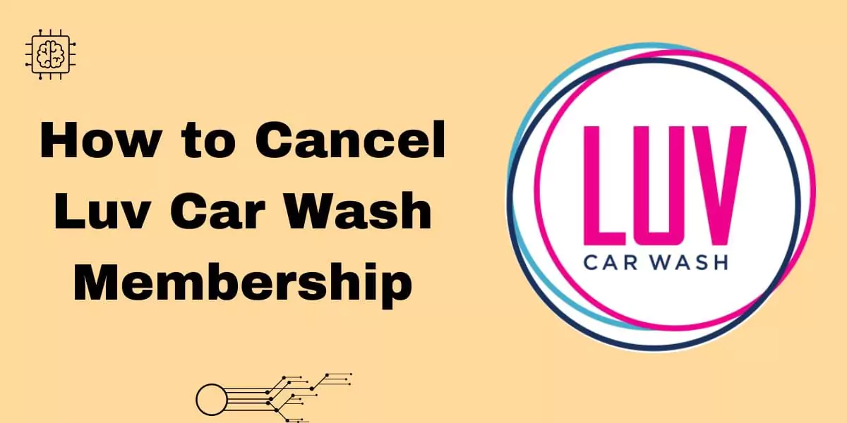 How to Cancel Luv Car Wash Membership