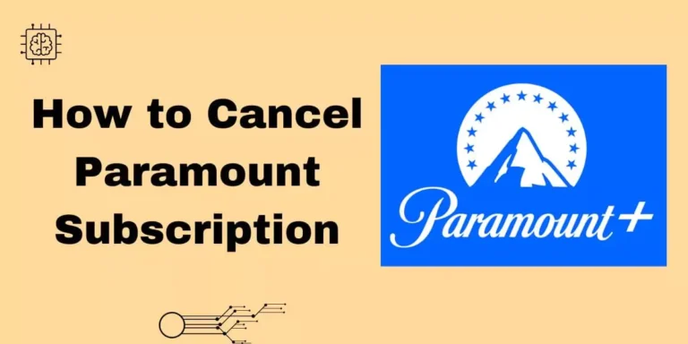 How to Cancel Paramount Subscription: A Complete Guide 2024