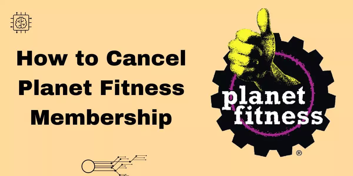 Two Easy Ways to Cancel Your Planet Fitness Membership