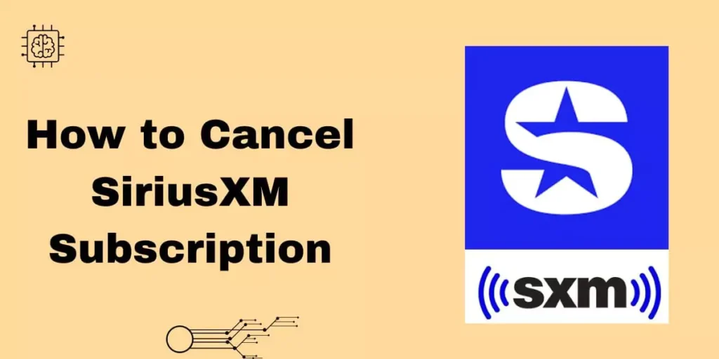 How to Cancel SiriusXM Subscription