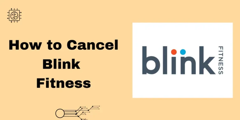 [Beginners Guide] How to Cancel Blink Fitness Membership