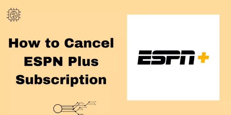 How to Cancel ESPN Plus Subscription: Comprehensive Guide