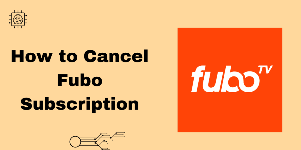 How to Cancel Fubo Subscription
